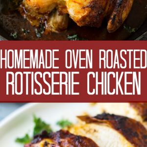 This Homemade Oven Roasted Rotisserie Chicken is super easy to make, great for a Sunday dinner, or for meal prep to use throughout the week!