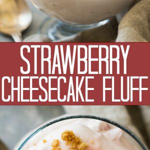 This Strawberry Cheesecake Fluff is a super easy dessert recipe! It's light and creamy, studded with sweet ripe strawberries and sprinkled with an easy graham cracker topping!